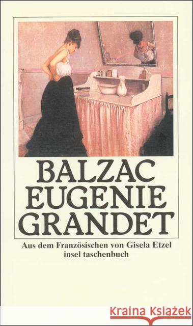 Eugenie Grandet : Roman Balzac, Honoré de   9783458328278 Insel, Frankfurt - książka