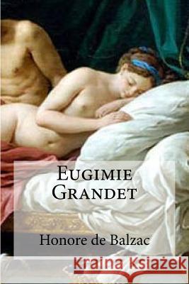 Eugimie Grandet Honore D 9781533133212 Createspace Independent Publishing Platform - książka