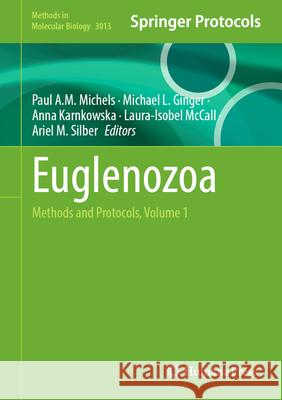 Euglenozoa: Methods and Protocols, Volume 1 Paul A. M. Michels Michael L. Ginger Anna Karnkowska 9781071651414 Humana - książka