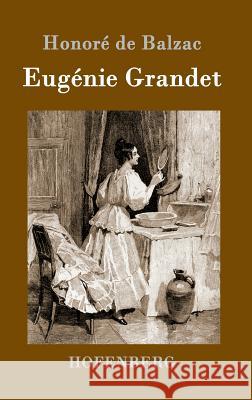 Eugénie Grandet Honoré de Balzac 9783861993384 Hofenberg - książka