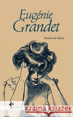 Eugénie Grandet Honoré de Balzac 9783958554849 Fabula Verlag Hamburg - książka