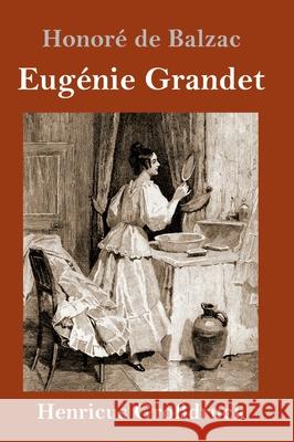 Eugénie Grandet (Großdruck) Honoré de Balzac 9783847846239 Henricus - książka