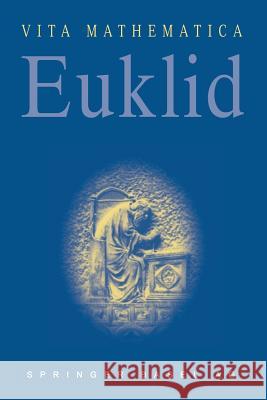 Euklid: Um 300 V. Chr. Schönbeck, Jürgen 9783034893954 Birkhauser - książka