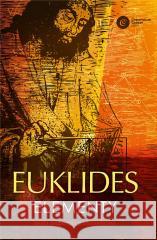 Euklides. Elementy. Teoria proporcji i.. Euklides Euklides 9788378865797 Copernicus Center Press - książka