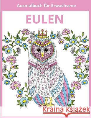 EULEN - Ausmalbuch für Erwachsene Berlin, Casilda 9781533621795 Createspace Independent Publishing Platform - książka