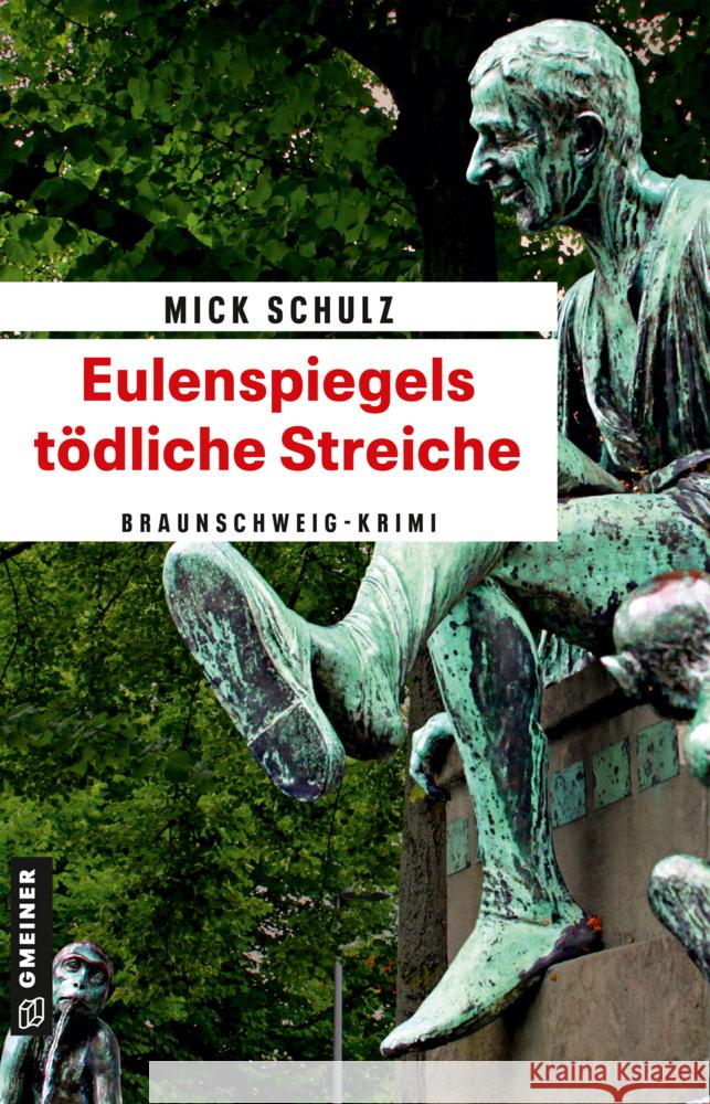 Eulenspiegels tödliche Streiche Schulz, Mick 9783839203514 Gmeiner-Verlag - książka