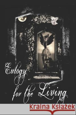 Eulogy for the Living: A Sanguinem Emere Novel Richard T. Wheeler Carmen Dominique Taxer 9781090279934 Independently Published - książka