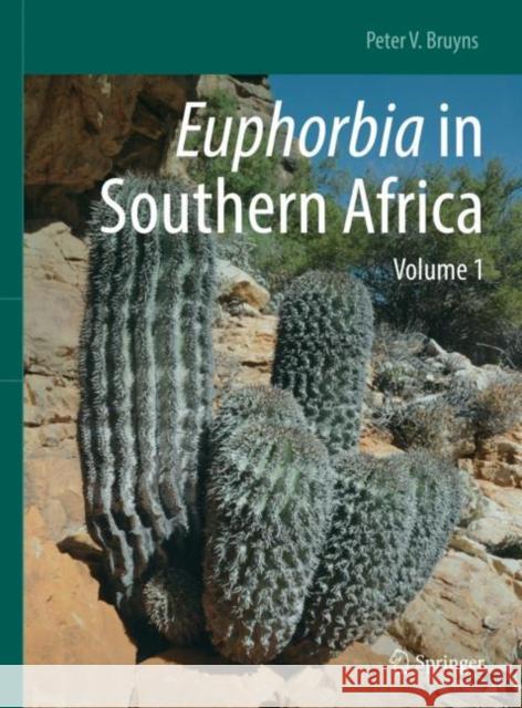 Euphorbia in Southern Africa: Volume 1 Bruyns, Peter V. 9783030494018 Springer - książka