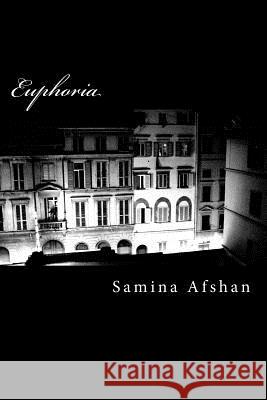 Euphoria Samina Afshan 9781718830387 Createspace Independent Publishing Platform - książka