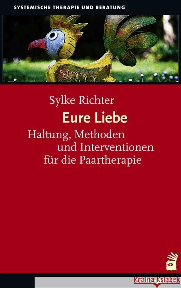 Eure Liebe Richter, Sylke 9783849703745 Carl-Auer - książka