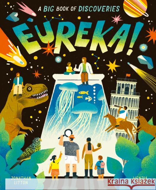 Eureka!: A Big Book of Discoveries Jonathan Litton 9781848579422 Little Tiger Press Group - książka