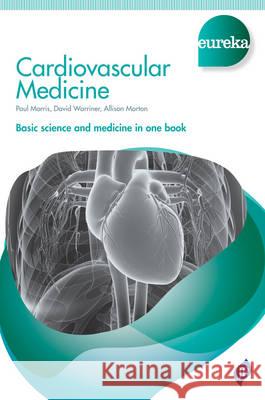 Eureka: Cardiovascular Medicine Paul Morris 9781907816826 JP Medical Ltd - książka