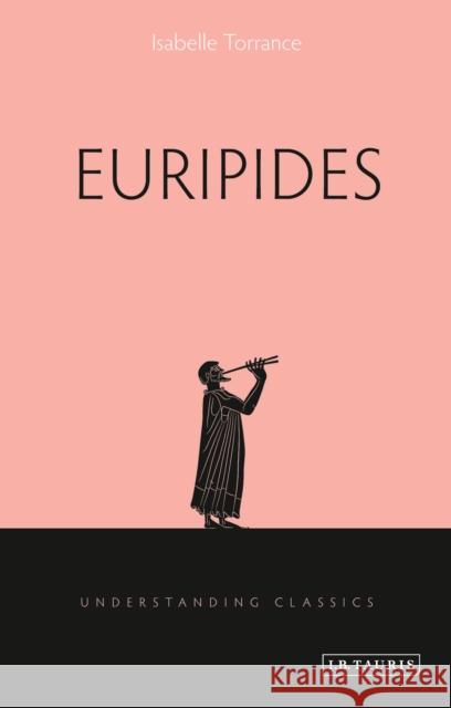 Euripides Isabelle Torrance (Assistant Professor, Aarhus University, Denmark) 9781848856684 Bloomsbury Publishing PLC - książka