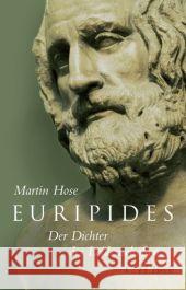 Euripides : Der Dichter der Leidenschaften Hose, Martin   9783406572364 Beck - książka