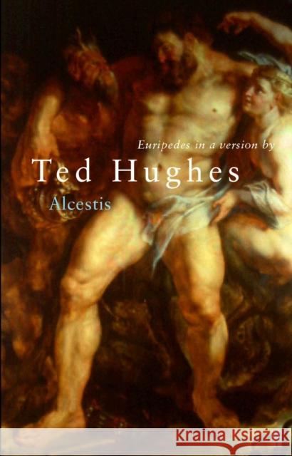 Euripides' Alcestis Ted Hughes 9780571205806 FABER AND FABER - książka