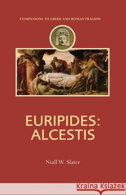 Euripides: Alcestis Niall W Slater 9781780934723  - książka