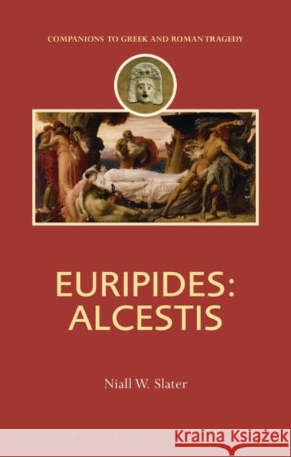 Euripides: Alcestis Niall W Slater 9781780934730  - książka