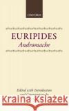 Euripides Andromache Euripides 9780198721185 Oxford University Press