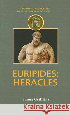 Euripides: Heracles Griffiths, Emma 9780715631867 Duckworth Publishing - książka