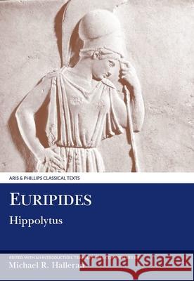Euripides: Hippolytus Christopher Collard Michael R. Halleran 9780856682414 Aris & Phillips - książka