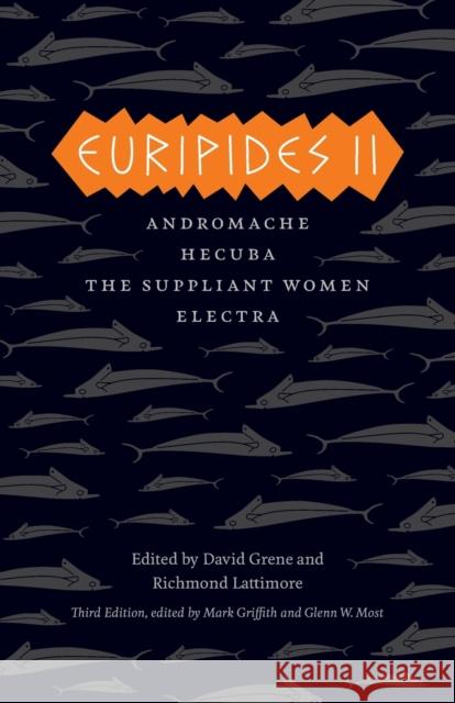 Euripides II: Andromache/Hecuba/The Suppliant Women/Electra Euripides 9780226308784 The University of Chicago Press - książka