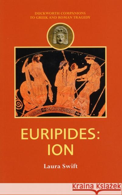 Euripides: Ion Laura Swift 9780715637449 Duckworth Publishers - książka