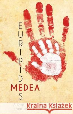 Euripides' Medea: A Dual Language Edition Euripides                                Ian Johnston Stephen a. Nimis 9781940997933 Faenum Publishing, Ltd. - książka