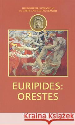 Euripides: Orestes Wright, Matthew 9780715637142 Duckworth Publishers - książka