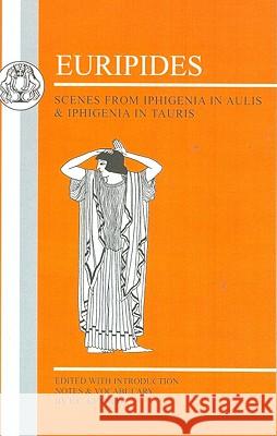 Euripides: Scenes from Iphigenia in Aulis and Iphigenia in Tauris Euripides 9780906515976 Duckworth Publishers - książka