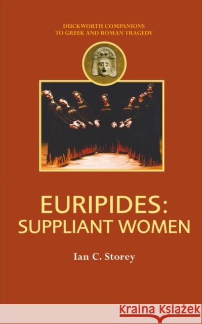 Euripides: Suppliant Women Storey, Ian C. 9780715636268 Duckworth Publishers - książka