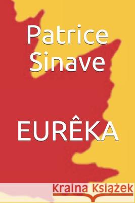 Eurêka Sinave, Patrice 9782981447050 Gouvernement Du Quebec Publications - książka