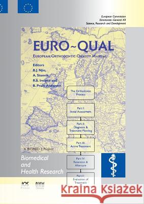 Euro-Qual: European Orthodontic Quality Manual A. Stenvik, R.S. Ireland, B. Prahl, B.J. Nijo, etc. 9789051994780 IOS Press - książka