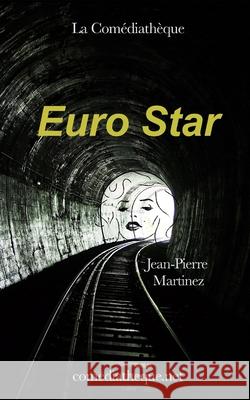 Euro Star Jean-Pierre Martinez 9781973532231 Independently Published - książka