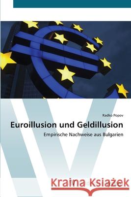 Euroillusion und Geldillusion Popov, Radko 9783639428391 AV Akademikerverlag - książka