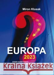 Europa 2023 Miron Kłusak 9788366221208 Wydawnictwo Naukowe Grado - książka