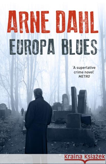 Europa Blues Arne Dahl 9780099587583 Vintage Publishing - książka