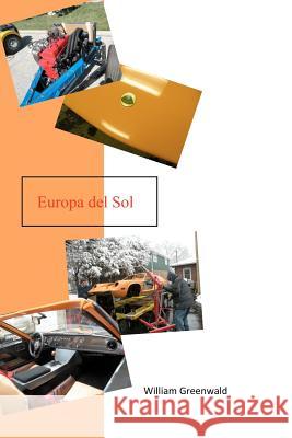 Europa delSol Greenwald, William a. 9781479100835 Createspace Independent Publishing Platform - książka