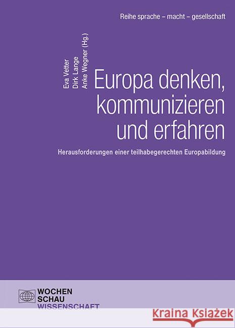 Europa denken, kommunizieren und erfahren  9783734412783 Wochenschau-Verlag - książka