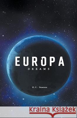 Europa Dreams E C Downes   9798223313588 Cebcity - książka