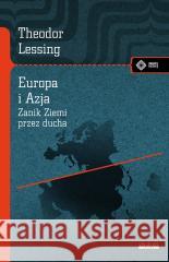 Europa i Azja Lessing Theodore 9788379984879 vis-a-vis Etiuda - książka