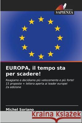 EUROPA, il tempo sta per scadere! Soriano, Michel 9786208854317 Edizioni Sapienza - książka
