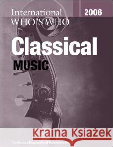 Europa International Who's Who in Classical Music Routledge 9781857433685 Routledge - książka