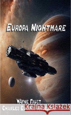 Europa Nightmare Wayne Faust, Charles Eugene Anderson 9798224190317 Mad Cow Press - książka