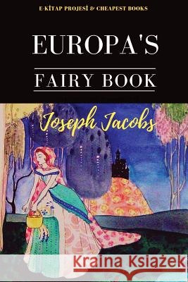 Europa's Fairy Book Joseph Jacobs John D Batten  9786057876720 E-Kitap Projesi & Cheapest Books - książka