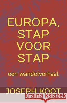 Europa, Stap Voor Stap: een wandelverhaal Joseph Koot 9780993608568 Clifftop - książka
