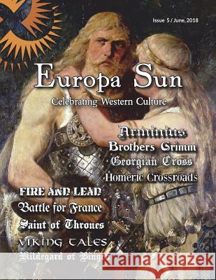 Europa Sun Issue 5: June 2018 Carolyn Emerick Various Authors 9781721897391 Createspace Independent Publishing Platform - książka