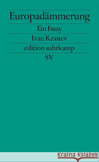 Europadämmerung : Ein Essay Krastev, Ivan 9783518127124 Suhrkamp - książka