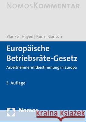 Europaische Betriebsrate-Gesetz: Arbeitnehmermitbestimmung in Europa Blanke, Thomas 9783832974060 Nomos Verlagsgesellschaft - książka