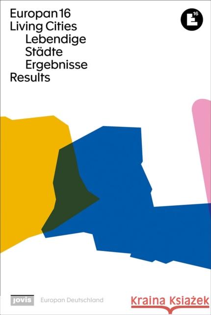 Europan 16: Lebendige Städte / Living Cities: Ergebnisse / Results Zareh, Vesta Nele 9783868597615 Jovis Verlag - książka