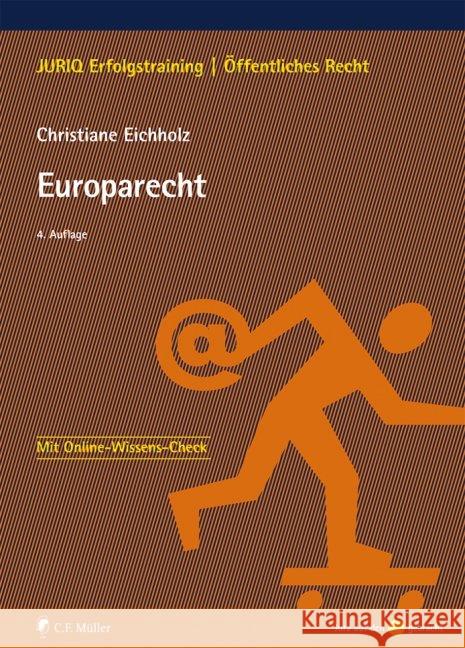 Europarecht Eichholz, Christiane 9783811494411 Müller (C.F.Jur.), Heidelberg - książka